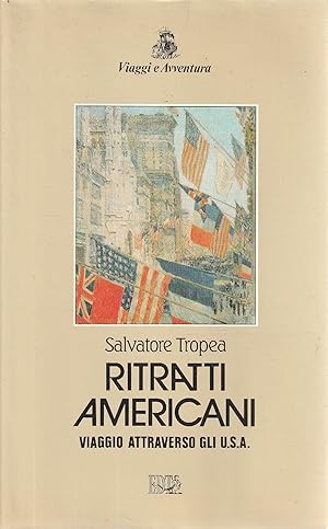 Seller image for Autgrafato, 1 ° Edizione ! Ritratti americani. Viaggi attraverso gli U.S.A. for sale by Messinissa libri