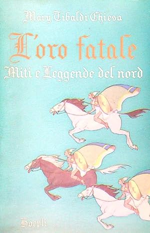 Bild des Verkufers fr L'oro fatale zum Verkauf von Librodifaccia
