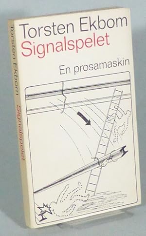 Signalspelet. En prosamaskin.