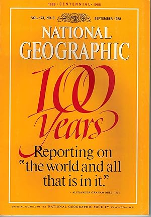 National Geographic Magazine Centennial 1888 - 1988 Vol 164 No 3 September 1988 - 100 Years Repor...
