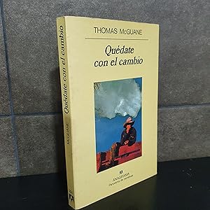 Immagine del venditore per Qudate con el cambio (Panorama de narrativas) (Spanish Edition). Thomas McGuane. venduto da Lauso Books