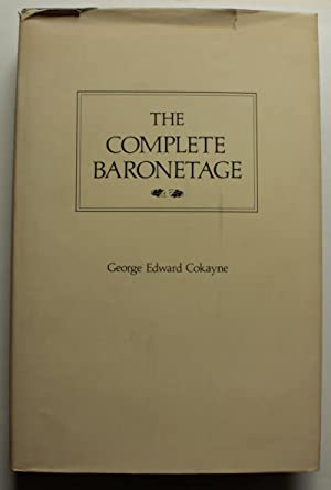 Complete Baronetage: Volume 1 - 6 in one volume.