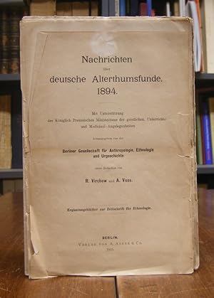 Nachrichten über deutsche Alterthumsfunde (Ergänzungsblätter zur Zeitschrift für Ethnologie). Hg....