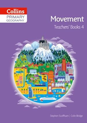 Seller image for Collins Primary Geography : Movement, Teacher's Book 4 for sale by GreatBookPrices