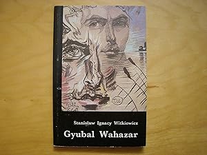 Imagen del vendedor de Gyubal Wahazar czyli Na przeleczach bezsensu. Nieeuklidesowy dramat w czterech aktach 1921 a la venta por Polish Bookstore in Ottawa