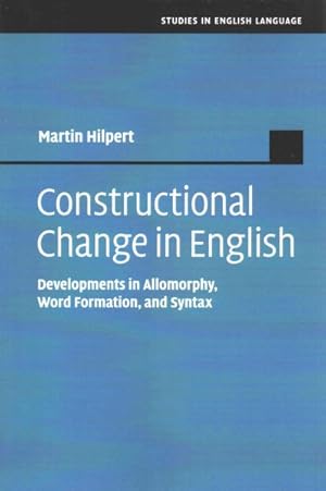 Imagen del vendedor de Constructional Change in English : Developments in Allomorphy, Word Formation, and Syntax a la venta por GreatBookPrices