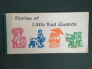Image du vendeur pour Stories of Little Red Guards mis en vente par Antiquariaat Digitalis