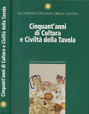 Bild des Verkufers fr Cinquant anni di Cultura e Civilt della Tavola zum Verkauf von Biblioteca di Babele