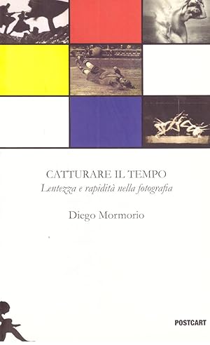 Seller image for Catturare il tempo. for sale by obiettivolibri