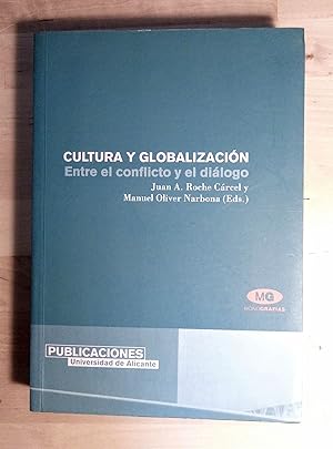 Seller image for Cultura y globalizacin. Entre el conflicto y el dilogo for sale by Llibres Bombeta