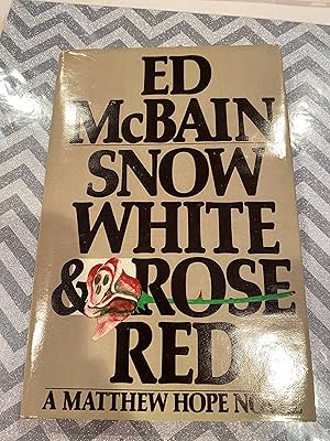 Seller image for SNOW WHITE & ROSE RED a matthew Hope novel for sale by Happy Heroes