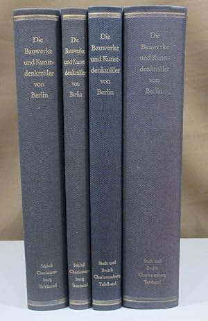 Die Bauwerke und Kunstdenkmäler von Berlin. Charlottenburg. Erster Teit: Schloss und Schlossgarte...