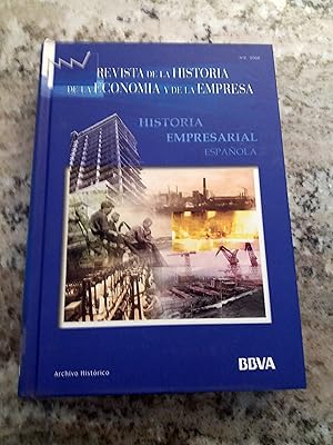 REVISTA DE LA HISTORIA DE LA ECONOMIA Y DE LA EMPRESA. Nº 2. 2008. Historia empresarial española