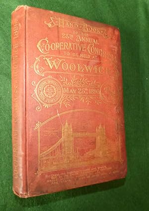 HANDBOOK FOR THE TWENTY-EIGHTH ANNUAL CO-OPERATIVE CONGRESS OF 1896 - WOOLWICH