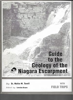 Guide to the Geology of the Niagara Escarpment With Field Trips