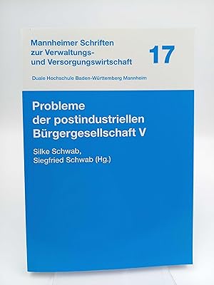 Seller image for Probleme der postindustriellen Brgergesellschaft V (Mannheimer Schriften zur Verwaltungs- und Versorgungswirtschaft, Band 17) for sale by Antiquariat Smock