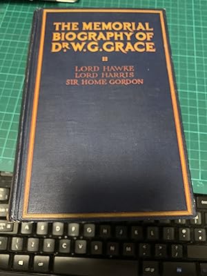 The Memorial Biography of Dr. W.G. Grace