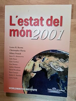 Image du vendeur pour L'estat del mn 2001. Informe del Worldwatch Institute sobre els avenos cap a una societat sostenible mis en vente par Llibres Bombeta