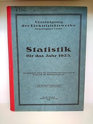 Statistik für das Jahr 1925 Zu beziehen durch die Geschäftsstelle der V.d.E.W.