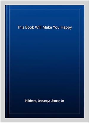 Seller image for This Book Will Make You Happy for sale by GreatBookPrices