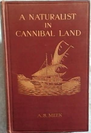 Seller image for A Naturalist in Cannibal Land for sale by Chapter 1