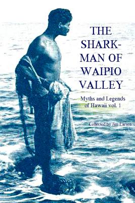 Seller image for Shark Man of Waipio Valley for sale by GreatBookPrices