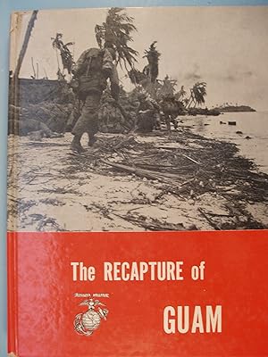 Bild des Verkufers fr The Recapture of Guam zum Verkauf von PB&J Book Shop