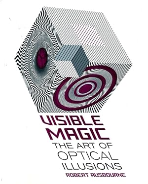 Visible Magic: The Art of Optical Illusions