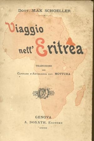 Imagen del vendedor de UN MIO VIAGGIO NELL'ERITREA. Traduzione del capitano d'artiglieria cav. Mottura. a la venta por studio bibliografico pera s.a.s.