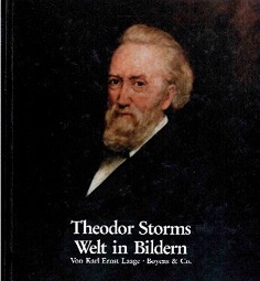 Schriften der Theodor-Storm-Gesellschaft Nr. 37: Theodor Storms Welt in Bildern. Eine Bildbiograp...