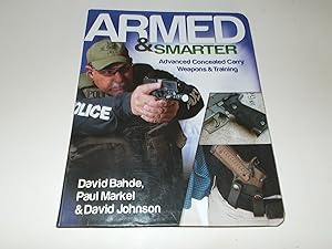 Bild des Verkufers fr Armed & Smarter: Advanced Concealed Carry Weapons & Training zum Verkauf von Paradise Found Books