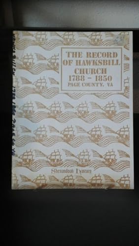 The Record of Hawksbill Church 1788-1850-Page County, Va