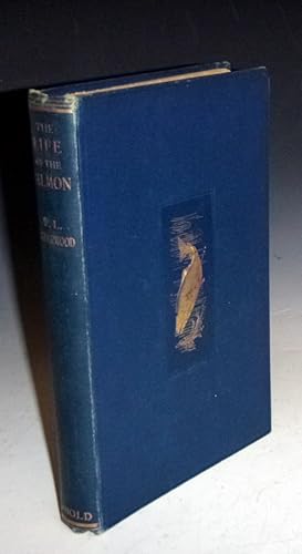 Image du vendeur pour The Life of the Salmon; with Reference More Especially to the Fish in Scotland mis en vente par Alcuin Books, ABAA/ILAB