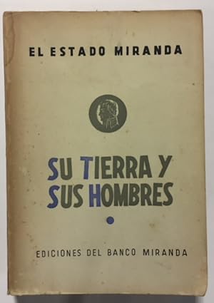 Imagen del vendedor de El Estado Miranda (Venezuela). Su Tierra y Sus Hombres a la venta por Guido Soroka Bookseller