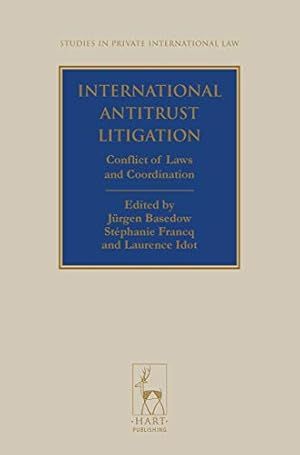 Image du vendeur pour International Antitrust Litigation: Conflict of Laws and Coordination: 8 mis en vente par Libro Co. Italia Srl