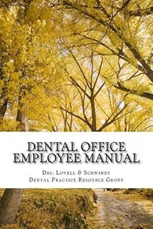 Seller image for Dental Office Employee Manual: Policies & Procedures for sale by GreatBookPrices