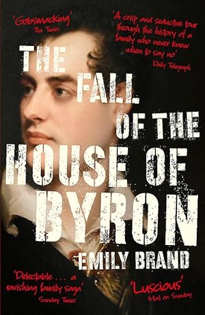 Imagen del vendedor de The Fall of the House of Byron (Paperback) a la venta por Grand Eagle Retail