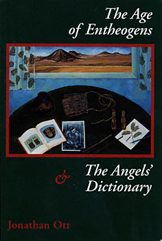 Seller image for Age of Entheogens & the Angel's Dictionary by Ott, Jonathan by Ott, Jonathan for sale by Earthlight Books