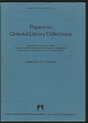 Seller image for Papers on Oriental library collections: Submitted to a library panel held at the 27th International Congress of Orientalists at Ann Arbor, Mich., U.S.A., 17 August 1967 (Bibliotheca Asiatica) for sale by MyLibraryMarket