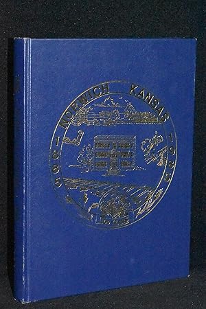 Norwich, Kansas; 1885 - 1985