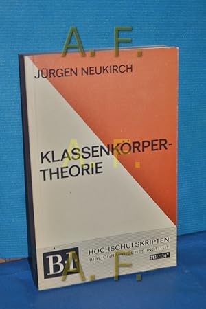 Image du vendeur pour Klassenkrpertheorie (= BI Hochschultaschenbcher, Band 713) mis en vente par Antiquarische Fundgrube e.U.