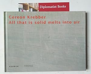 Gereon Krebber: All That is Solid Melts into Air