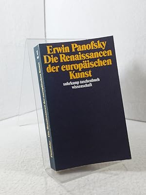 Die Renaissancen der europäischen Kunst. Übersetzt von Horst Günther - Suhrkamp-Taschenbuch Wisse...