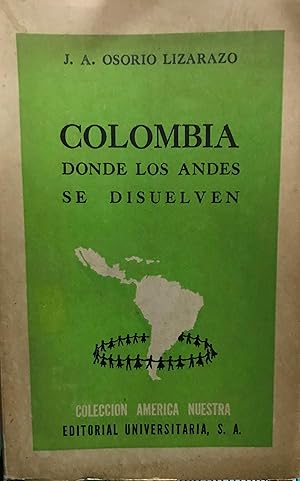 Imagen del vendedor de Colombia donde los Andes se disuelven. Prlogo de Julio Barrenechea. Portada de Nemesio Antnez a la venta por Librera Monte Sarmiento