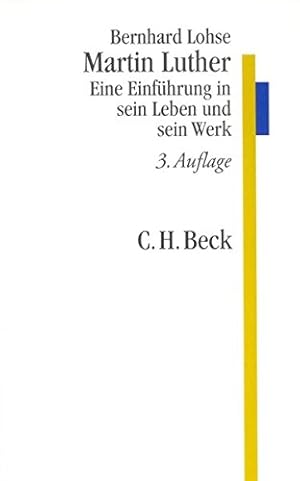 Bild des Verkufers fr Martin Luther : eine Einfhrung in sein Leben und sein Werk. C. H. Beck Studium zum Verkauf von ACADEMIA Antiquariat an der Universitt