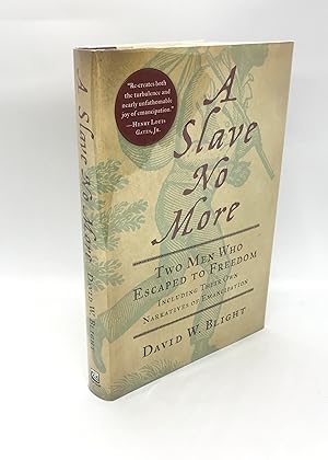 Seller image for A Slave No More: Two Men Who Escaped to Freedom, Including Their Own Narratives of Emancipation (Signed First Edition) for sale by Dan Pope Books