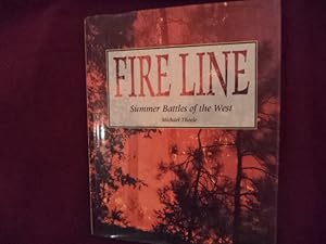 Seller image for Fire Line. Summer Battles of the West. for sale by BookMine