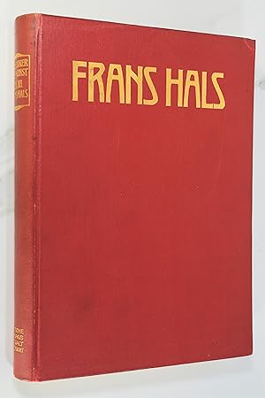Imagen del vendedor de FRANS HALS: DES MEISTERS GEMALDE IN 318 ABBILDUNGEN a la venta por Lost Time Books