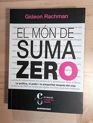 Imagen del vendedor de El mn de suma zero. La poltica, el poder i la prosperitat desprs del crac a la venta por Llibres Bombeta