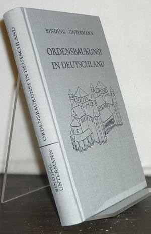 Bild des Verkufers fr Kleine Kunstgeschichte der mittelalterlichen Ordensbaukunst in Deutschland. [Von Gnther Binding und Matthias Untermann]. zum Verkauf von Antiquariat Kretzer